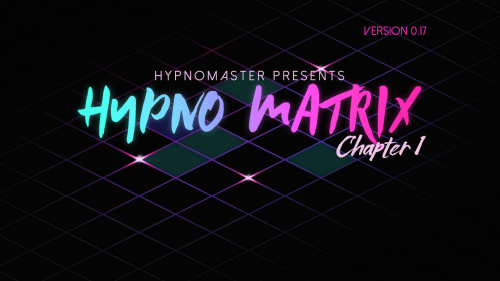 Hypno Matrix Version 1.05 by Hypnomaster Porn Game
