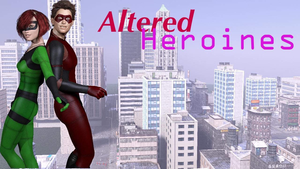 Altered Heroines
