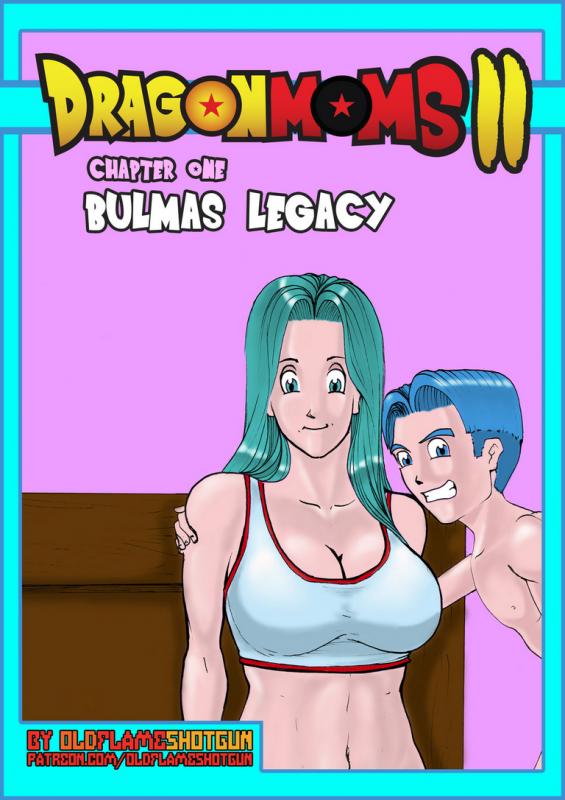 OldFlameShotgun - Dragon Moms 2  Part 1 - Bulmas Legcy (Dragon Ball Z) Porn Comic